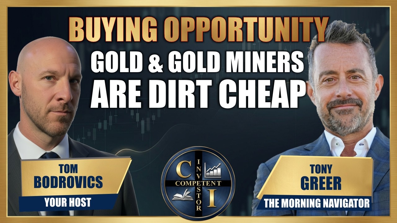 Tony Greer: Buying Opportunity | Gold & Gold Miners Are Dirt Cheap